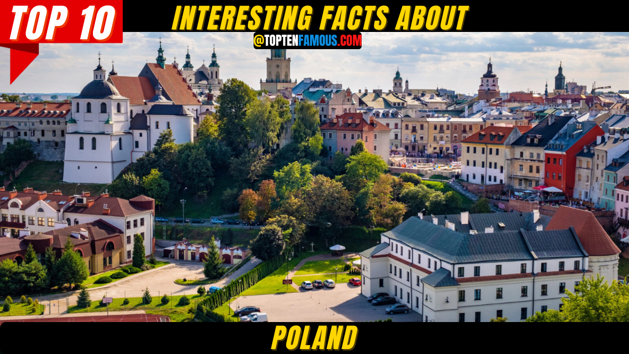 10 + Interesting Facts About Poland