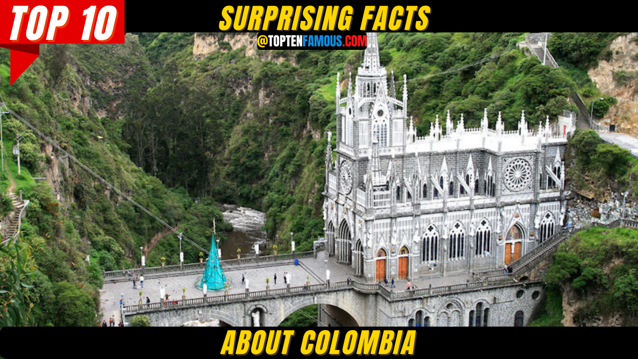 10+ Surprising Facts About Colombia