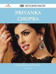 Secrets of Priyanka Chopra's Success-Be remarkable and cause individuals to understand that you are awesome