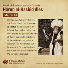 Best Muslim Leaders & Commanders in History-Harun al-Rashid (763 - 809)