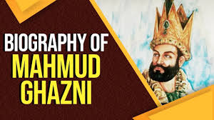 Best Muslim Leaders & Commanders in History-Mahmud of Ghazni (971 - 1030)