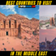 10 Best Countries To Visit In the Middle East