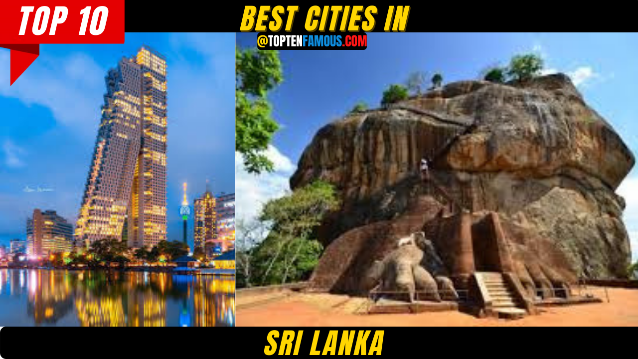 10 Best Cities In Sri Lanka