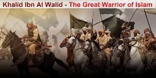 Facts About halid ibn Al-Walid-What Makes Khalid (R.A.) So Amazing?