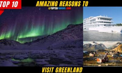 10 Amazing Reasons To Visit Greenland