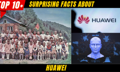 Top 10+ Surprising Facts About HUAWEI