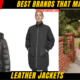 FASHIONTop 10 Best Brands that make Leather Jackets