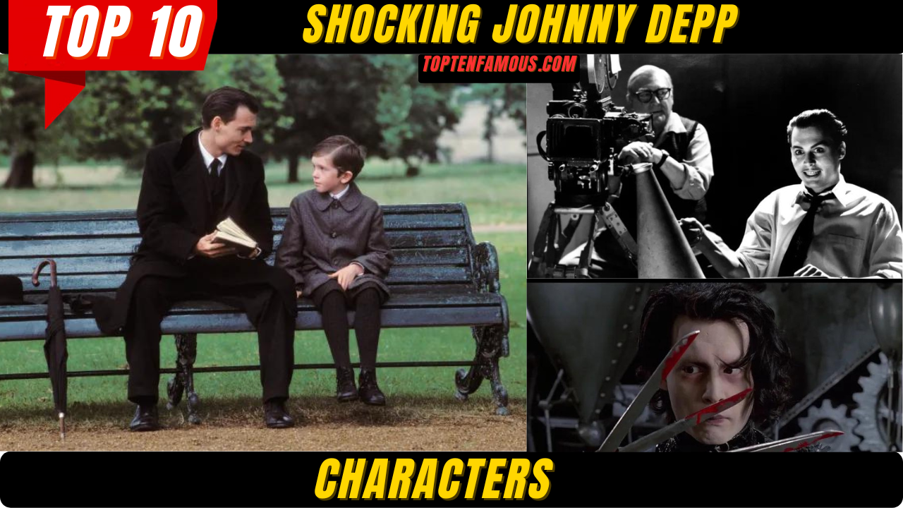 Top 10 Shocking Johnny Depp Characters