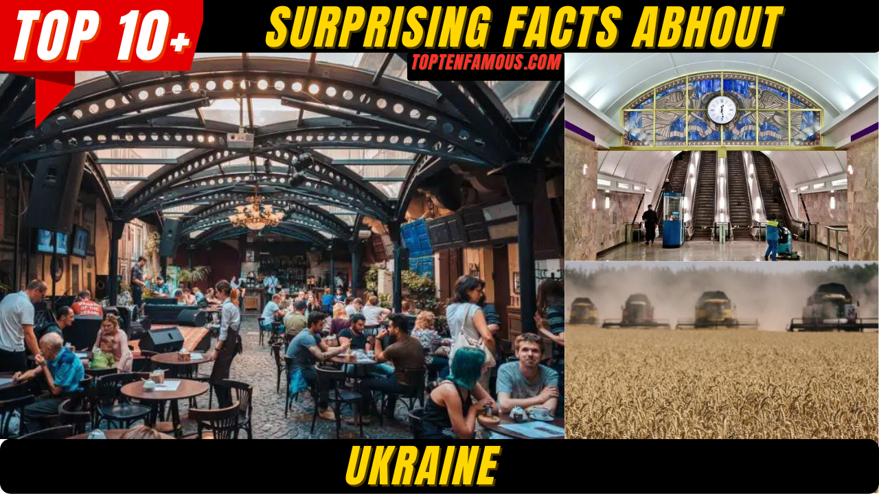 10 + Surprising Facts About Ukraine