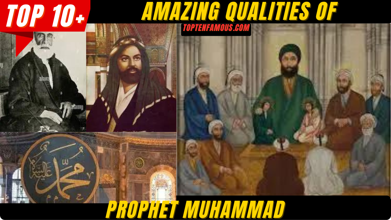 FACTS10 Amazing Qualities of Prophet Muhammad