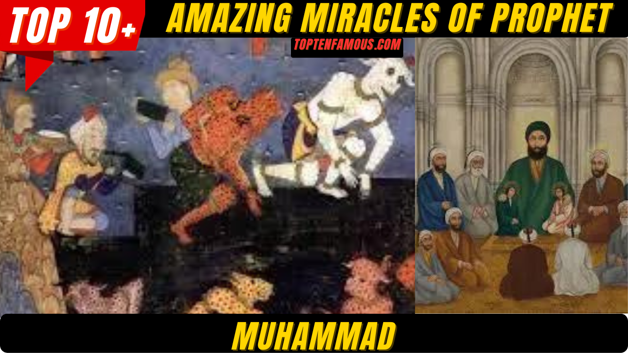 RELIGION10 Amazing Miracles of Prophet Muhammad