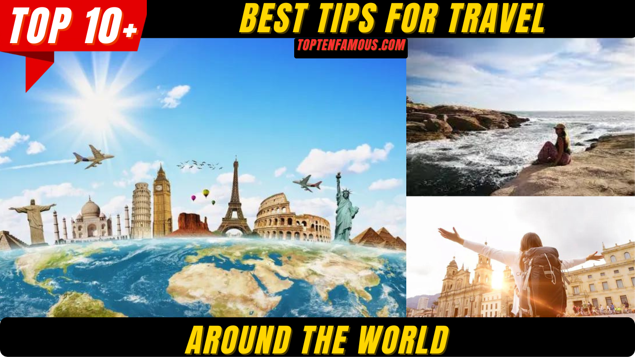 FACTSTop 10 Best Tips for Travel around the World
