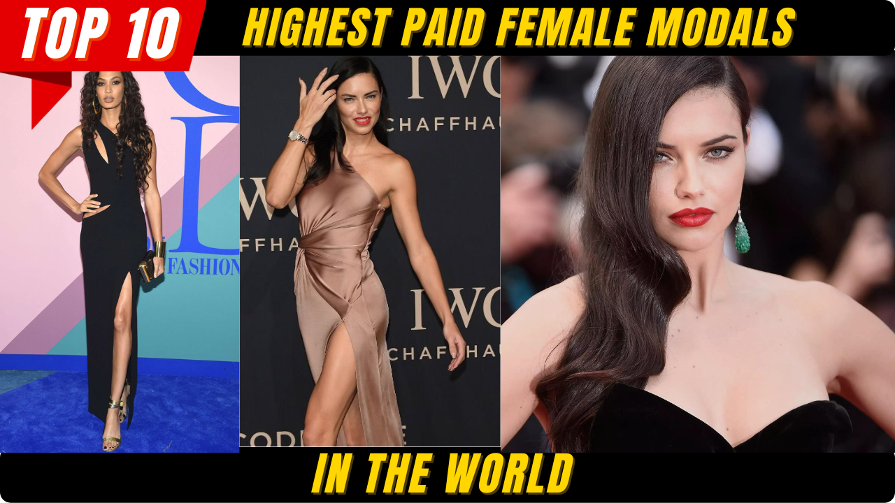 ENTERTAINMENTTop 10 Highest Paid Female Models in the World