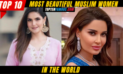 ENTERTAINMENTTop 10 Most Beautiful Muslim Women in the World