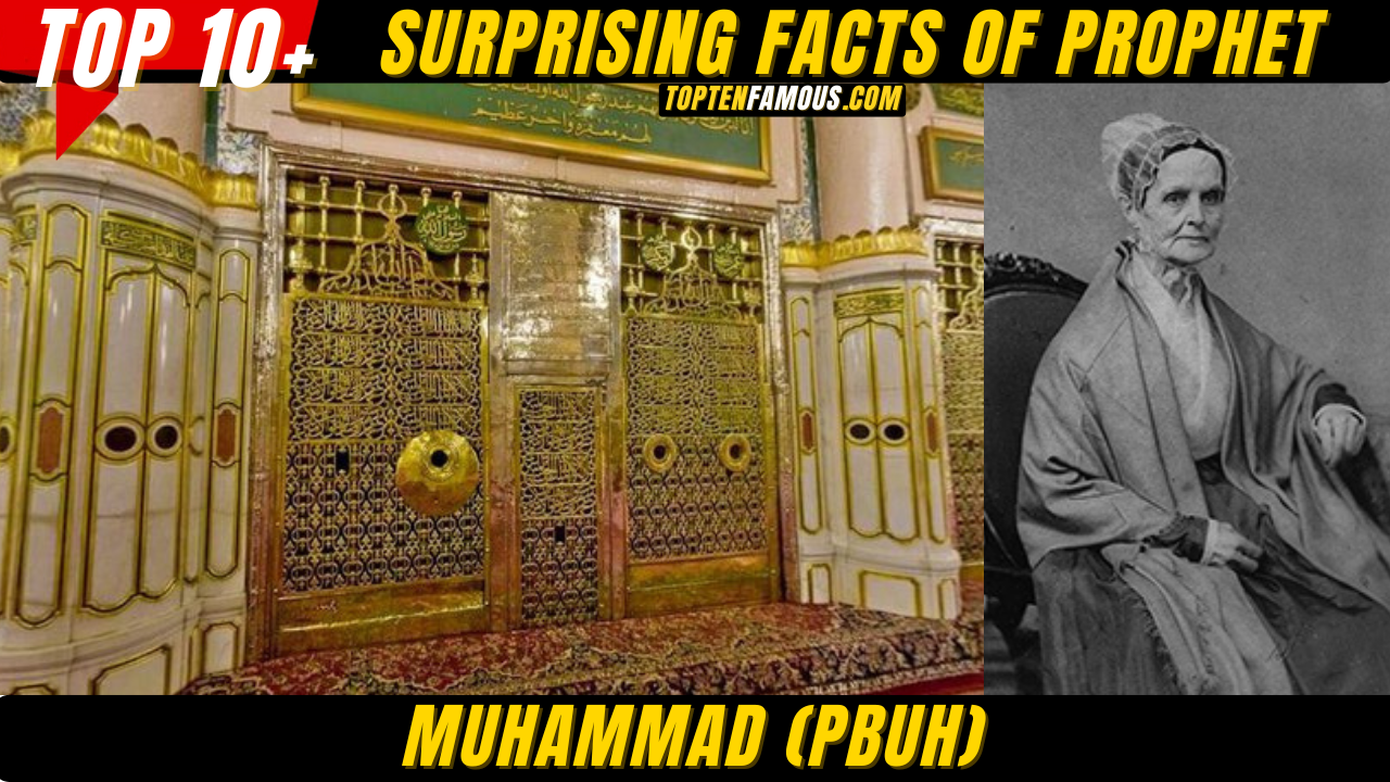 10 + Surprising Facts of Prophet Muhammad (PBUH)