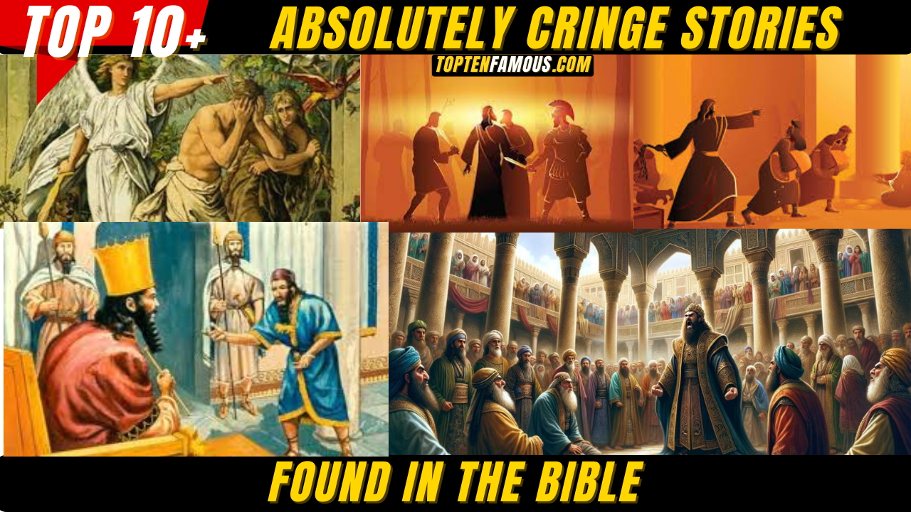 10 Absolutely Cringe Stories Found In The Bible