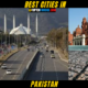 10 Best Cities In Pakistan