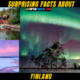 10 + Surprising Facts About Finland