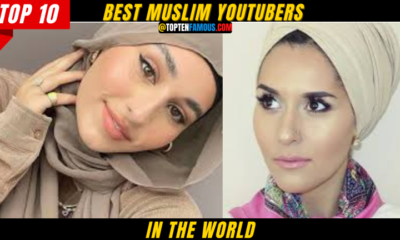 RELIGION10 Best Muslim YouTubers In The World