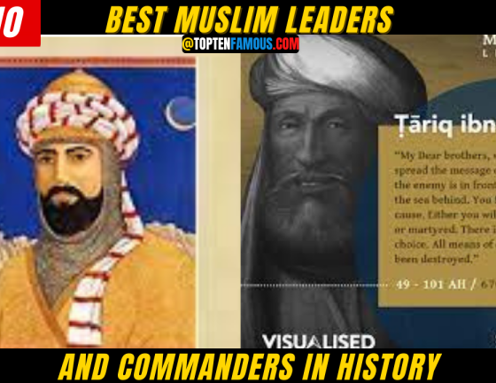 7 Best Muslim Leaders & Commanders in History