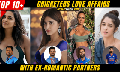 Top 10 Cricketers Love Affairs & Gossips with Ex-Romantic Partners