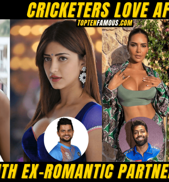 Top 10 Cricketers Love Affairs & Gossips with Ex-Romantic Partners