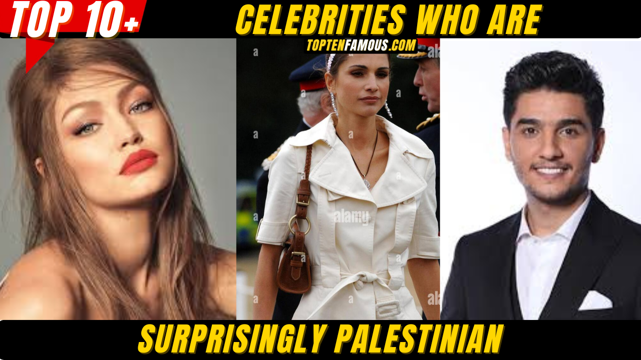 10 Celebrities Who Are Surprisingly Palestinian