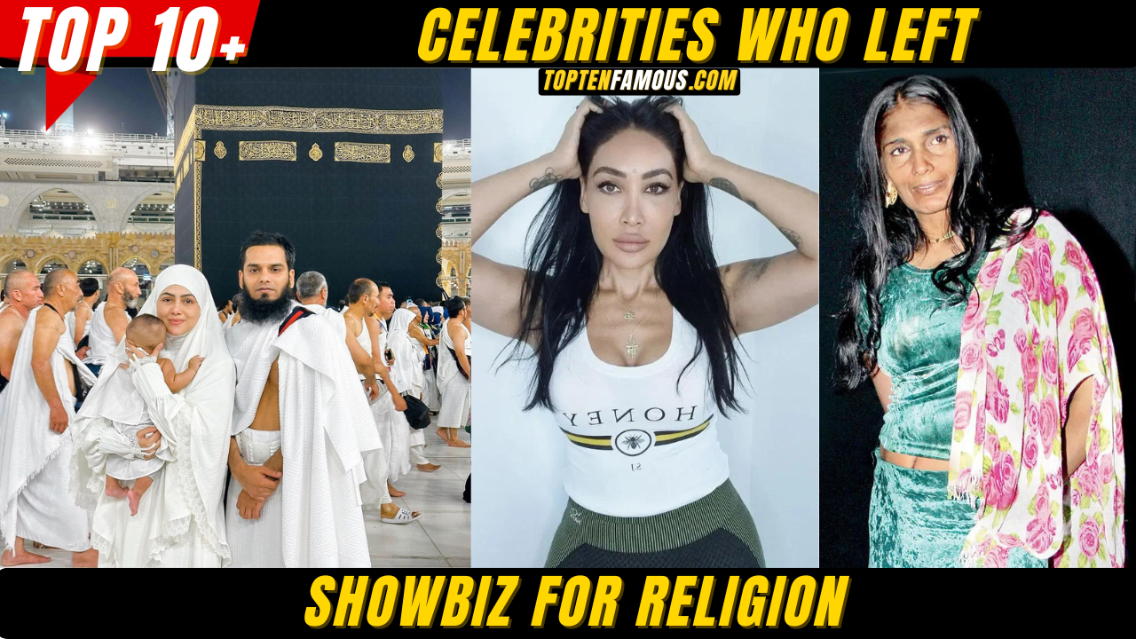 10 Celebrities Who Left Showbiz for Religion
